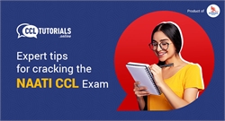Expert tips for cracking the NAATI CCL Exam